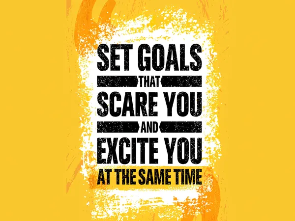Set_Goals_That_Scare_You_And_Excite_You_At_The_Same_Time_-_Motivational_Wall_Poster
