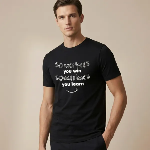 Black_Cotton_Motivational_Quote_Graphic_Sometimes_You_Win_Sometimes_You_Learn_T-Shirt__For_Unisex