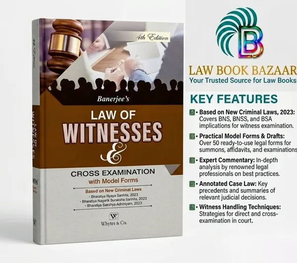 Banerjee's_Law_of_Witnesses_&_Cross_Examination_with_Model_Forms__4th_Edition