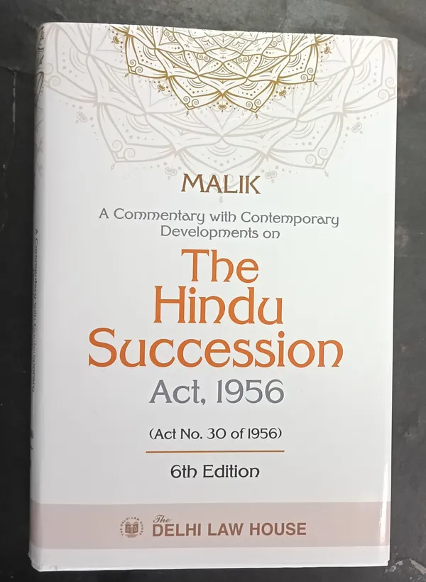 Malik's_A_Commentary_with_Contemporary_Developments_on_The_Hindu_Succession_Act,_1956_6th_Edition