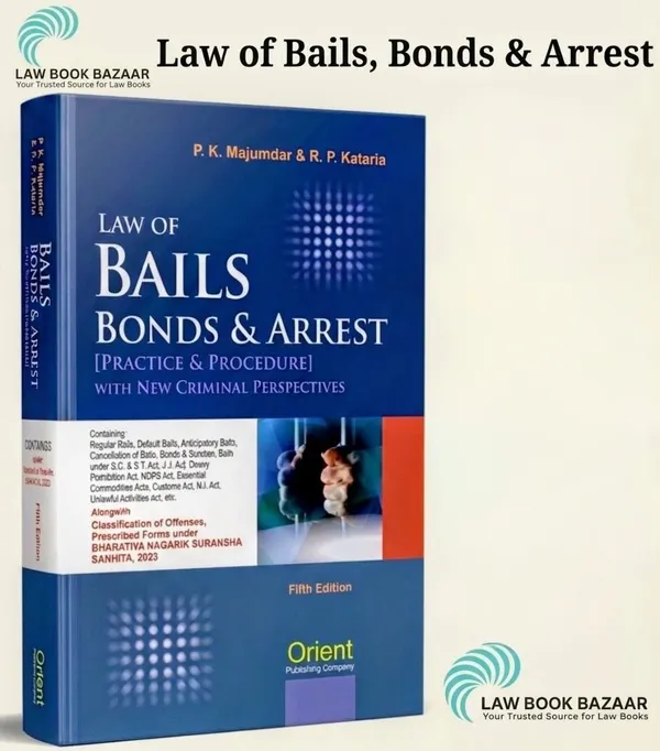 LAW_OF_BAILS,_BONDS_&_ARREST_[PRACTICE_&_PROCEDURE]
