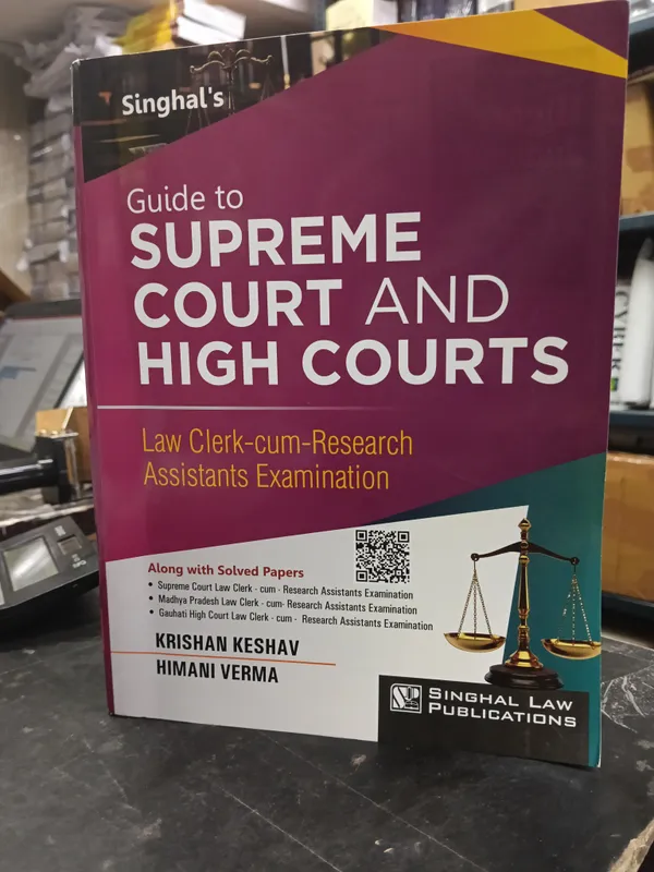 Singhal??_Guide_to_Supreme_Court_and_High_Courts_Law_Clerk-cum-Research_and_Assistants_Examination