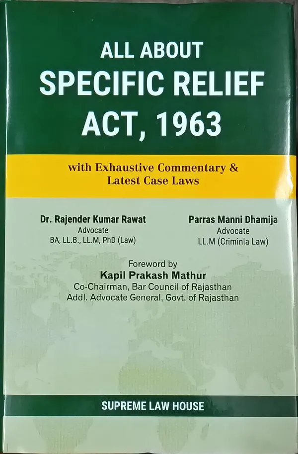 All_About_Specific_Relief_Act,_1963_With_Exhaustive_Commentary_And_Latest_Case_Laws