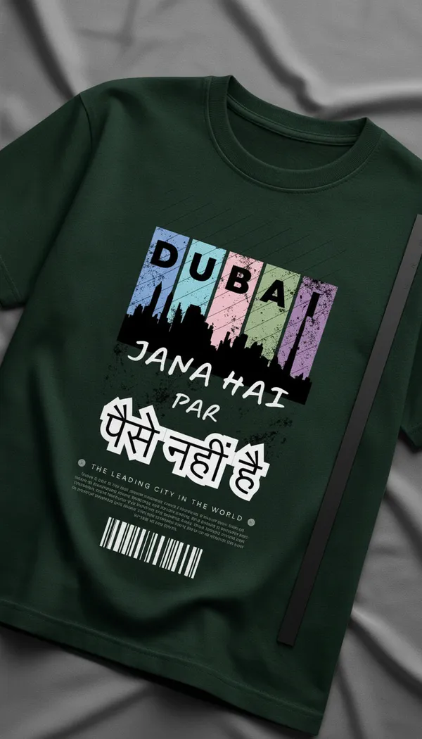 Green_Cotton_Graphic_Dubai_Jana_Hai_Par_Paisa_Nahi_Hai_T-Shirt_For_Unisex