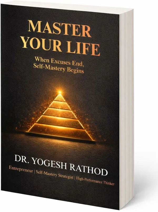 Master_Your_Life_When_Excuses_End_Self_Mastery_Begins_Powerful_Guide_To_Discipline_Mindset_And_Success_Master_Your_Life_When_Excuses_End_Self_Mastery_Begins_(Paperback_Dr._Yogesh_Rathod)