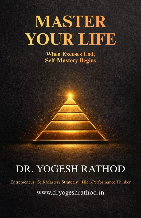 Master_Your_Life_When_Excuses_End_Self_Mastery_Begins_Powerful_Guide_To_Discipline_Mindset_And_Success_Master_Your_Life_When_Excuses_End_Self_Mastery_Begins_(Paperback_Dr._Yogesh_Rathod)
