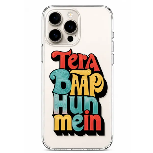 CaseCulture_Tera_Baap_Hoon_Mein_Retro_Typography_Clear_Case