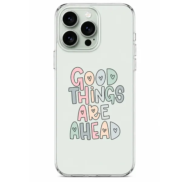 Good_Things_Are_Ahead_Pastel_Typography_Phone_Case