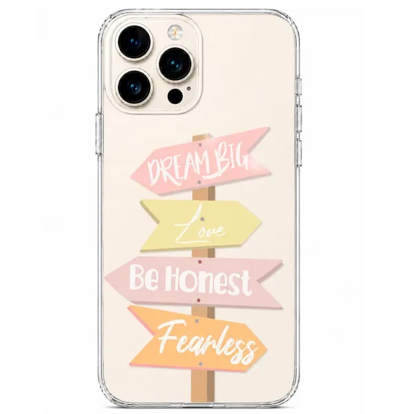 Dream_Big_Be_Honest_Be_Fearless_Inspirational_Signpost_Phone_Case