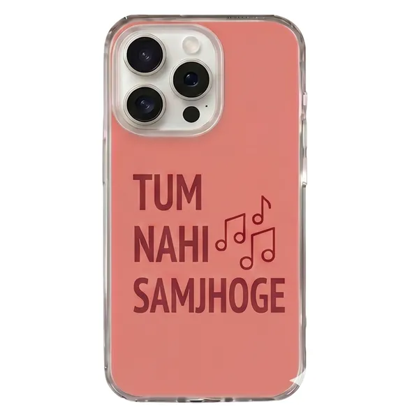Caseculture_Tum_Nahi_Samjhoge_Music_Quote_Tpu_Mobile_Cover