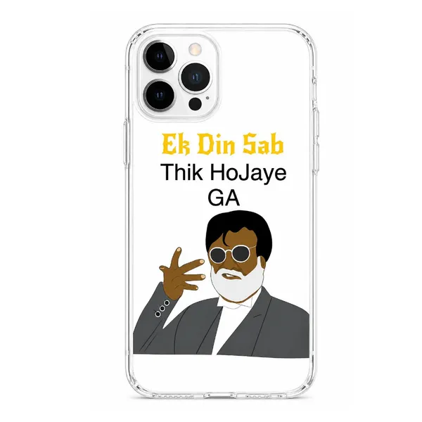 Rajinikanth_Ek_Din_Sab_Thik_Ho_Jayega_Meme_Phone_Case