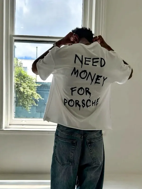 Need_Money_for_Porsche_oversized_tee