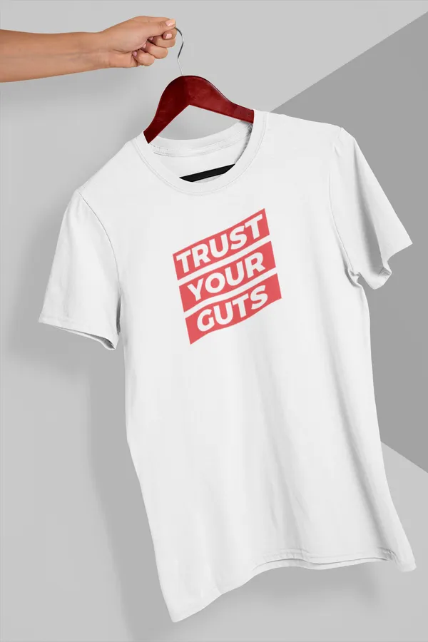 Trust_Your_Guts_Motivational_White_T-Shirt