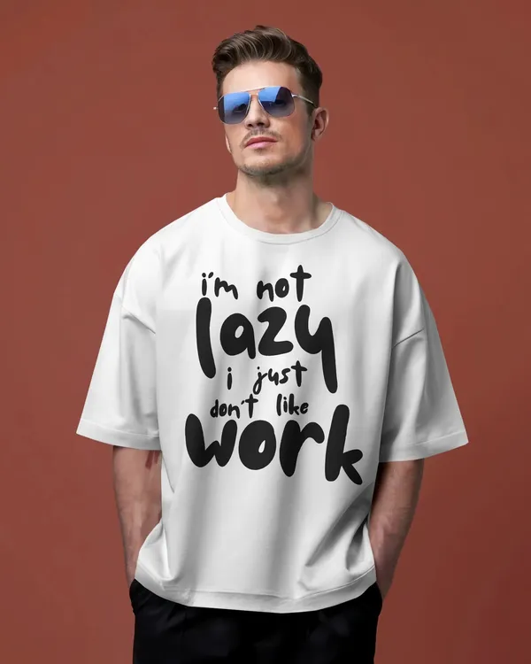 Men_Lazy_To_Work_Typographic_Oversized_Tshirt_White