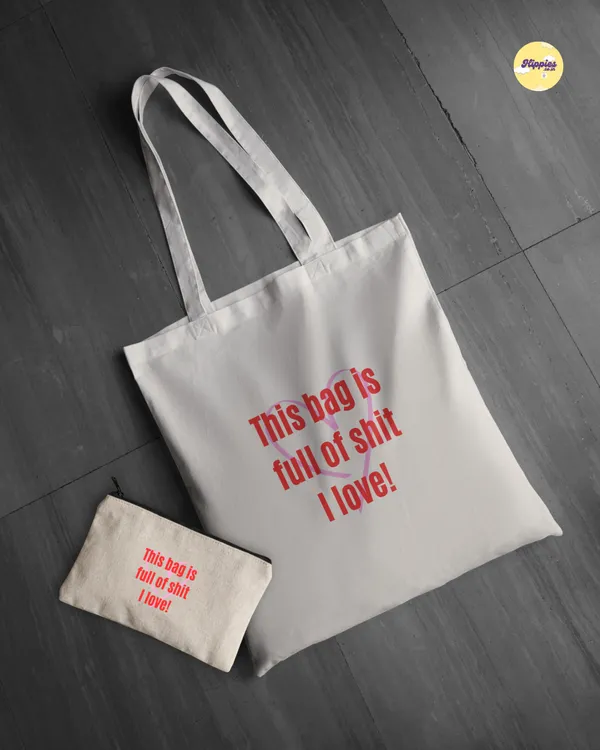 Combo_of_'Full_of_shit_I_love'_Everyday_Tote_bag_&_Canvas_pouch_|_Tote_Bag_with_Non_Zipper_Closure
