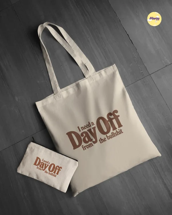 Combo_of_'day_off_from_the_bullshit'_Everyday_Tote_bag_&_Canvas_pouch_|_Tote_Bag_with_Non_Zipper_Closure