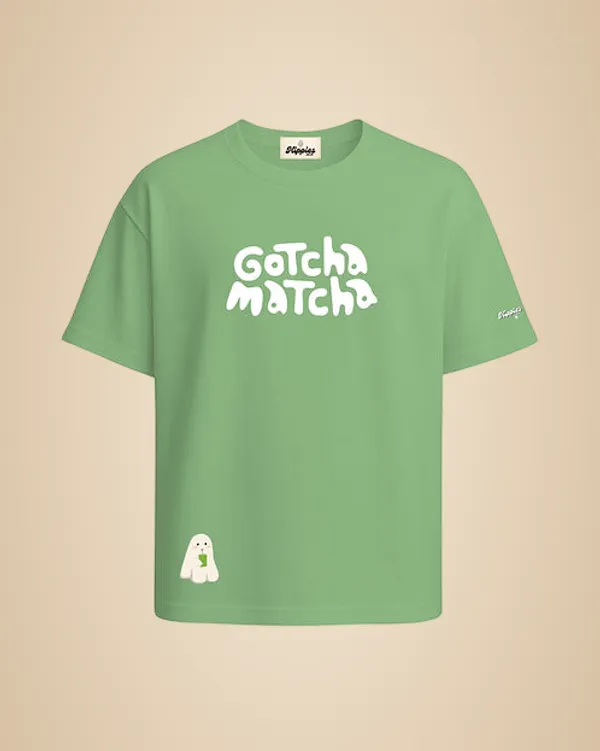 Gotcha_Matcha_Oversized_Fit_Unisex_240Gsm_Cotton