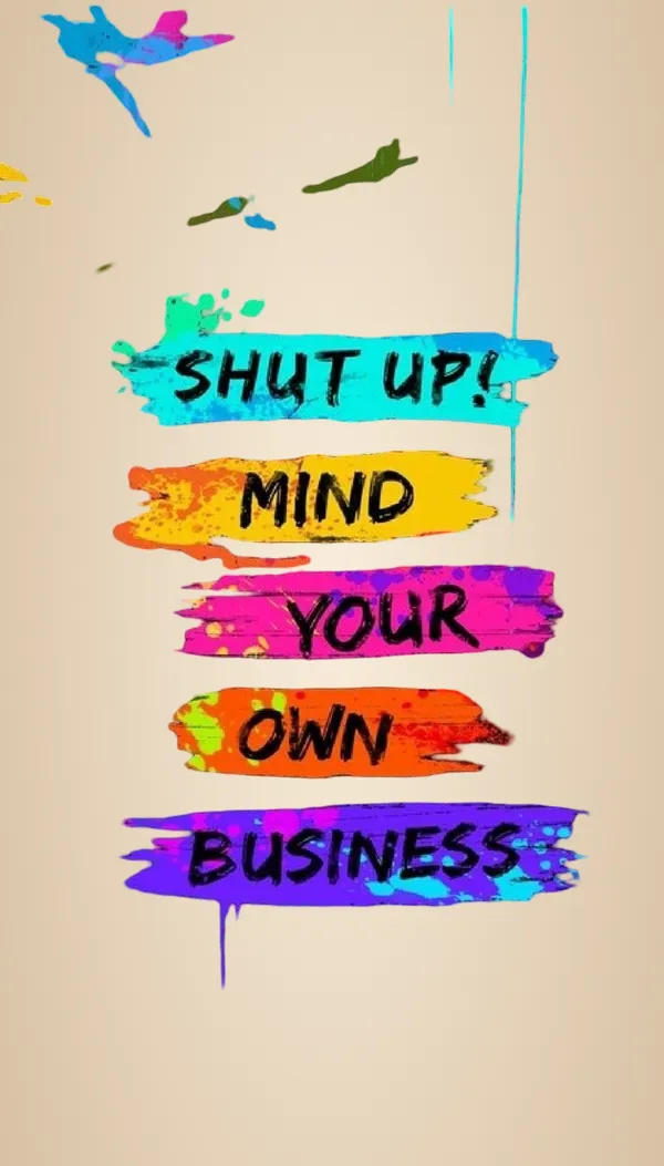 Multicolour_Motivational_Quote_Wall_Decor_Shut_Up_Mind_Your_Own_Business_Graffiti_Art_Glossy_Aluminum_Metal_Photo_Print_Home_Decor