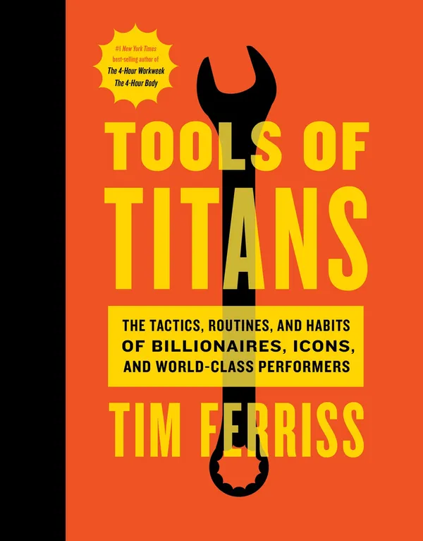 Tools_Of_Titans_By_Tim_Ferriss