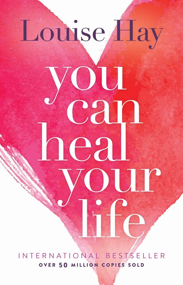 You_Can_Heal_Your_Life_By_Louise_Hay