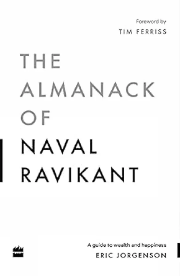 The_Almanack_Of_Naval_Ravikant_By_Eric_Jorgenson
