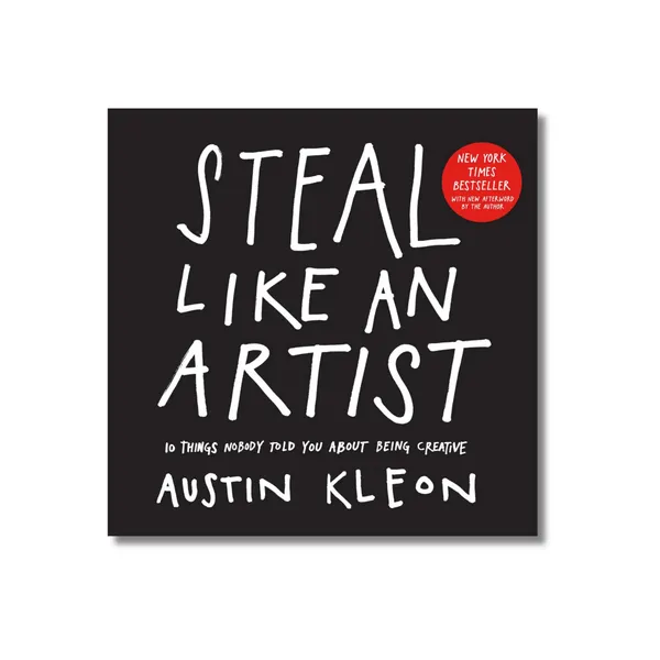 Steal_Like_An_Artist_By_Austin_Kleon