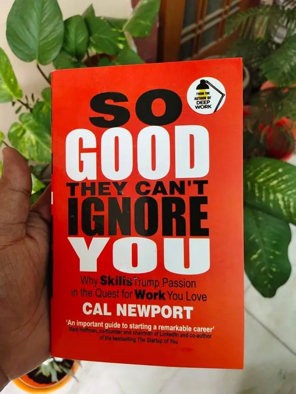 So_Good_They_Can'T_Ignore_You_By_Cal_Newport
