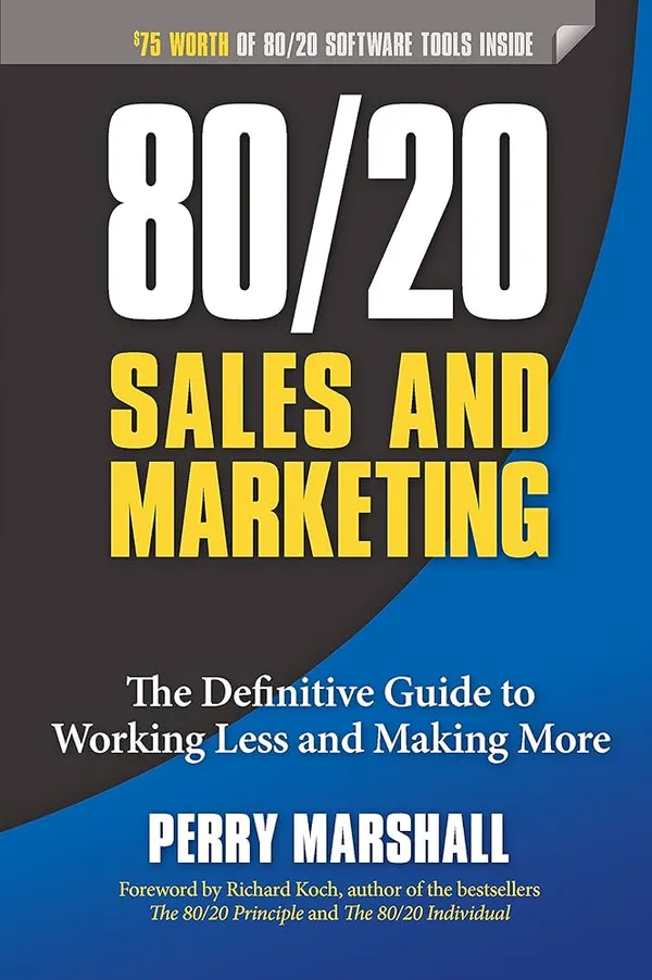 80_20_Sales_And_Marketing_By_Perry_Marshall