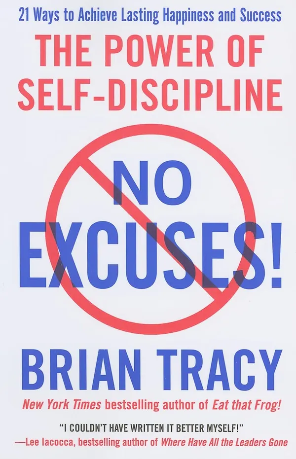 No_Excuses_The_Power_Of_Self_Discipline_By_Brian_Tracy
