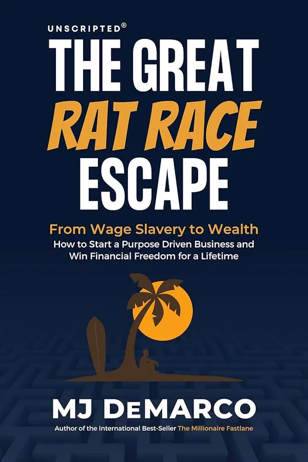 Unscripted_The_Great_Rat_Race_Escape_By_M_J_Demarco