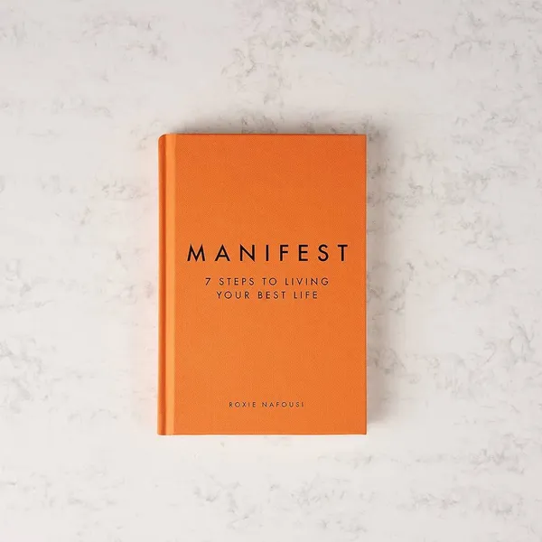 Manifest_7_Steps_To_Living_Your_Best_Life_By_Roxie_Nafousi