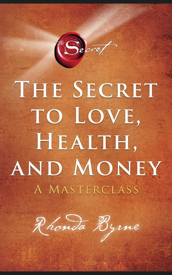 The_Secret_To_Love_Health_And_Money_By_Rhonda_Byrne