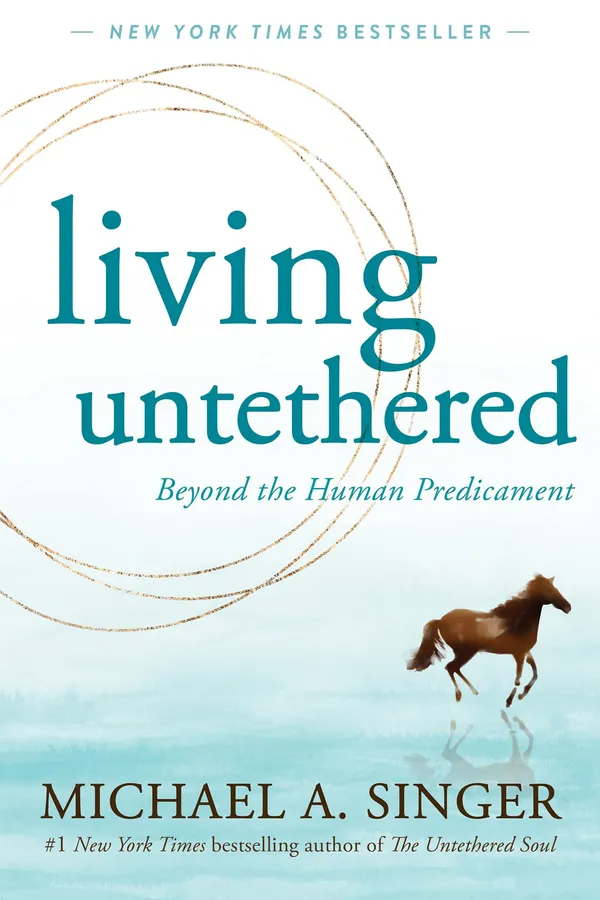 Living_Untethered_By_Michael_A_Singer