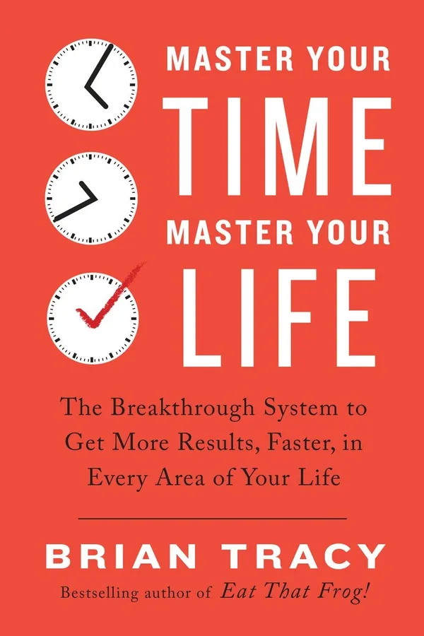 Master_Your_Time_Master_Your_Life_By_Brian_Tracy