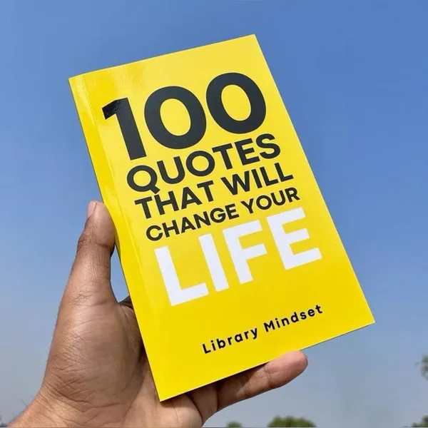 100_Quotes_That_Will_Change_Your_Life_By_Library_Mindset