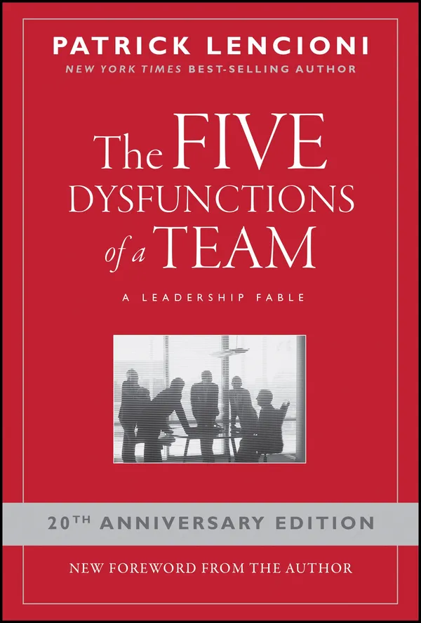 The_Five_Dysfunctions_Of_A_Team_By_Patrick_Lencioni