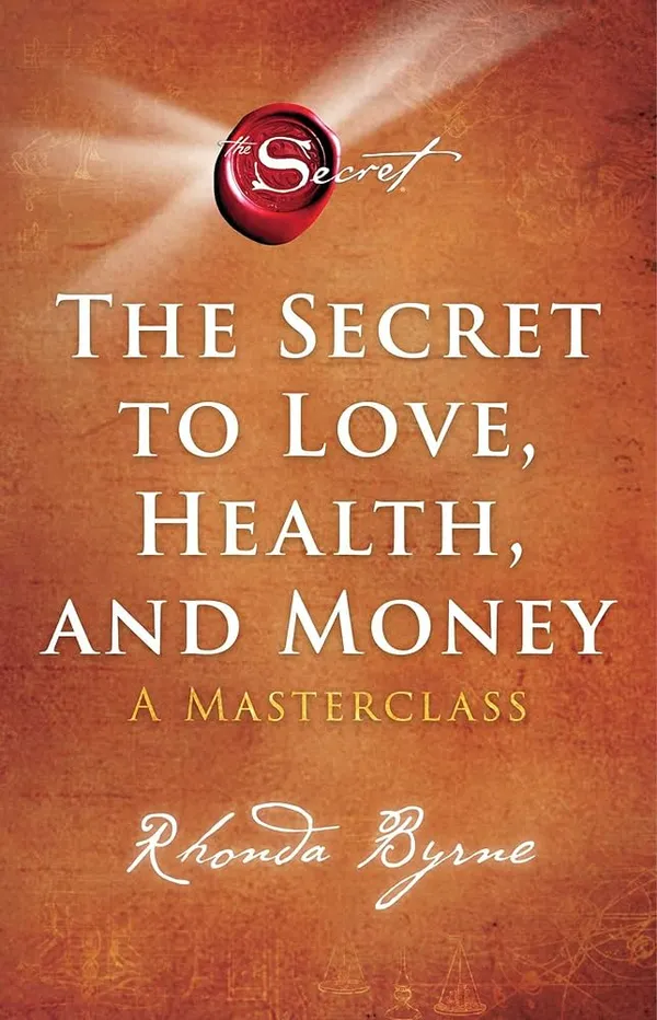 The_Secret_To_Love_Health_And_Money_By_Rhonda_Byrne