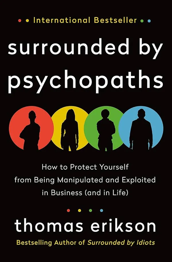 Surrounded_By_Psychopaths_By_Thomas_Erickson