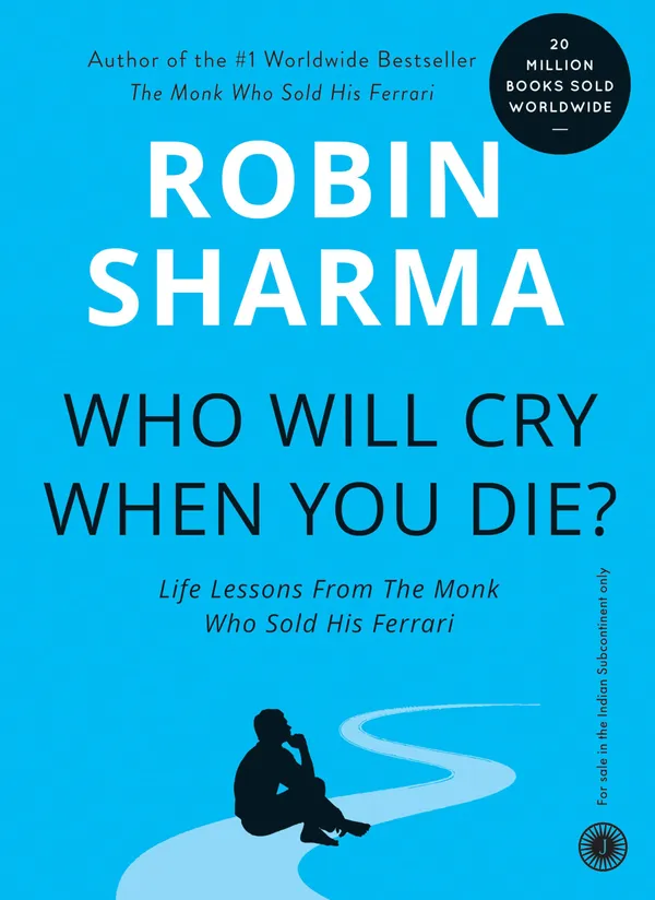 Who_Will_Cry_When_You_Die_By_Robin_Sharma