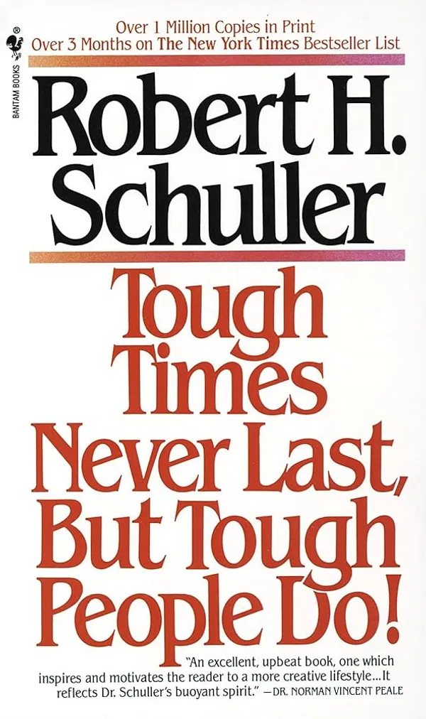 Tough_Times_Never_Last_But_Tough_People_Do_By_Robert_H_Schuller