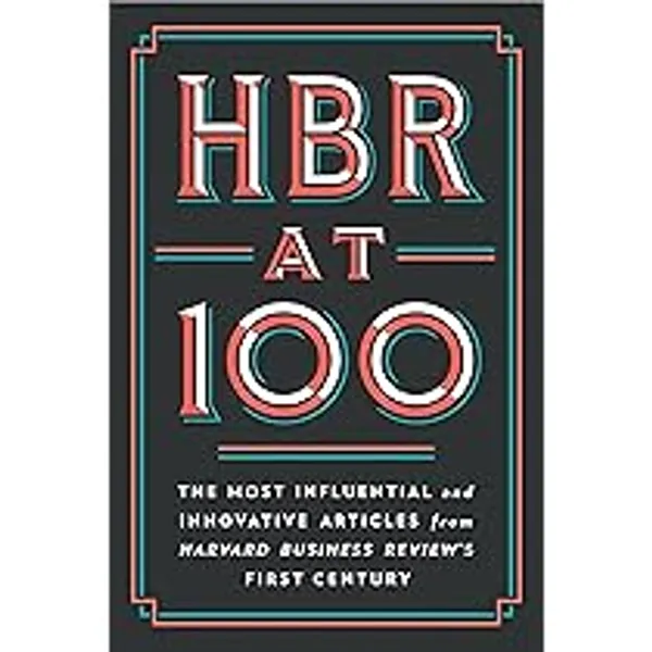 Hbr_At_100_By_Harvard_Business_Review