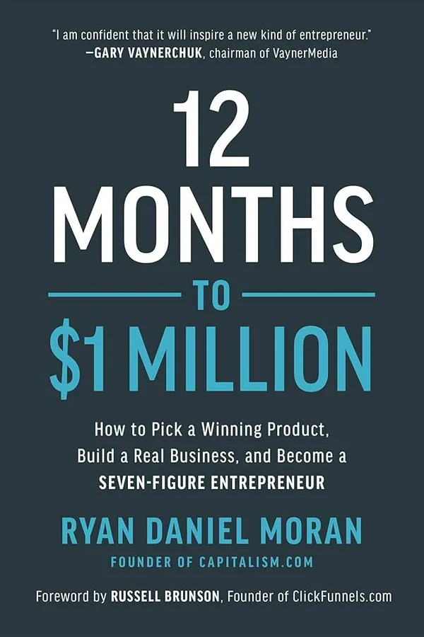 12_Months_To_1_Million_By_Ryan_Daniel_Moran