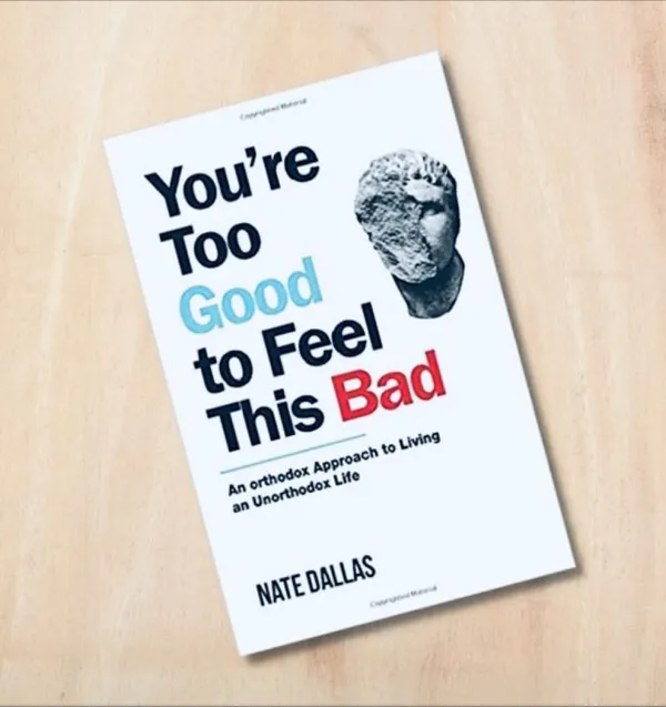 You_Re_Too_Good_To_Feel_This_Bad_By_Nate_Dallas