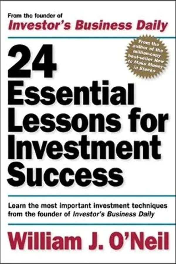 24_Essential_Lessons_For_Investment_Success_By_William_O_Neil