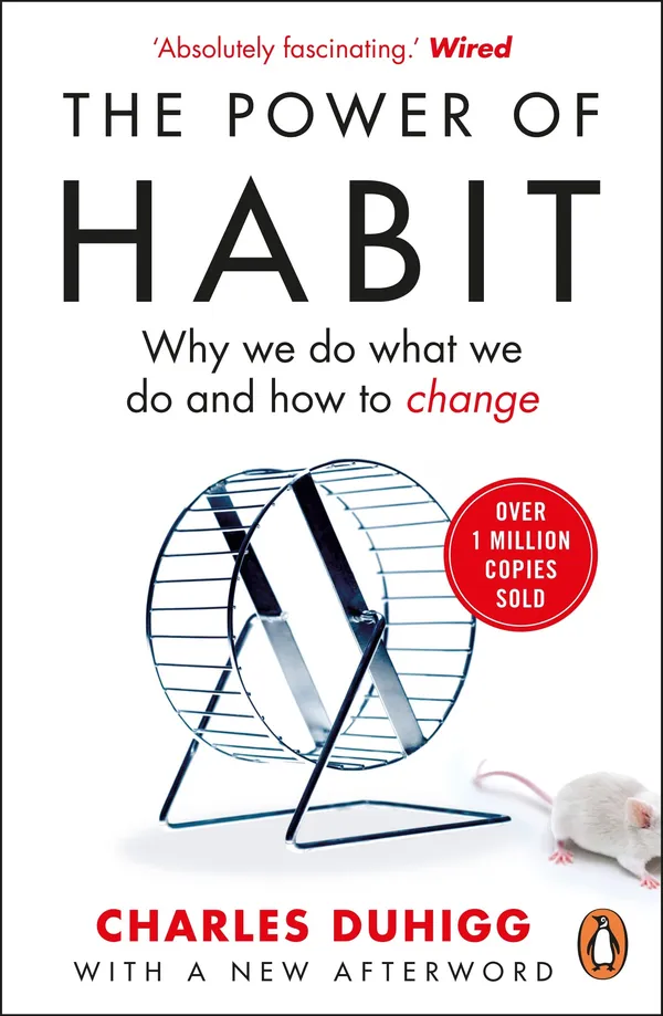 The_Power_Of_Habit_Why_We_Do_What_We_Do_And_How_To_Change_By_Charles_Duhigg