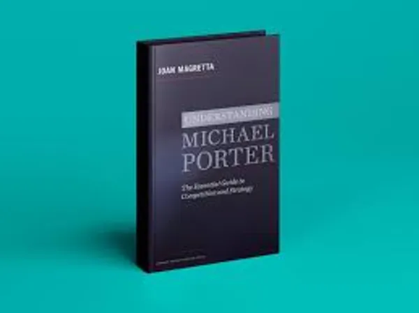 Understanding_Michael_Porter_By_Joan_Magretta