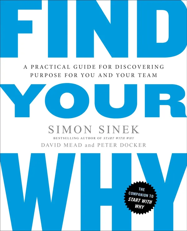 Find_Your_Why_By_Simon_Sinek_David_Mead