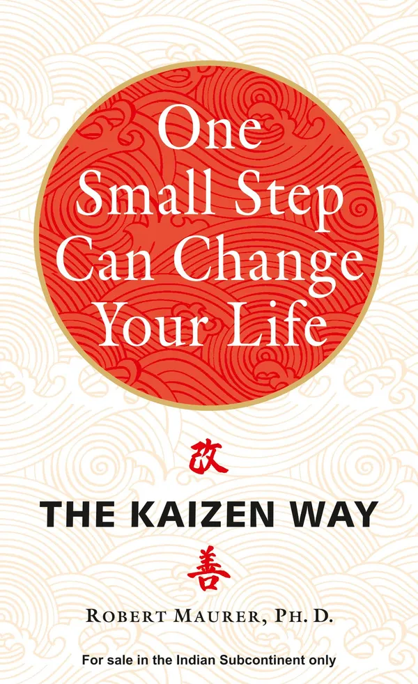 One_Small_Step_Can_Change_Your_Life_By_Robert_Maurer