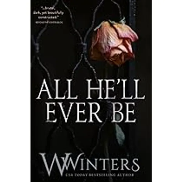 All_He'Ll_Ever_Be_By_W_Winters