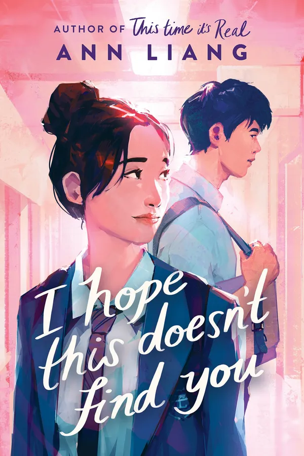 I_Hope_This_Doesn'T_Find_You_By_Ann_Liang